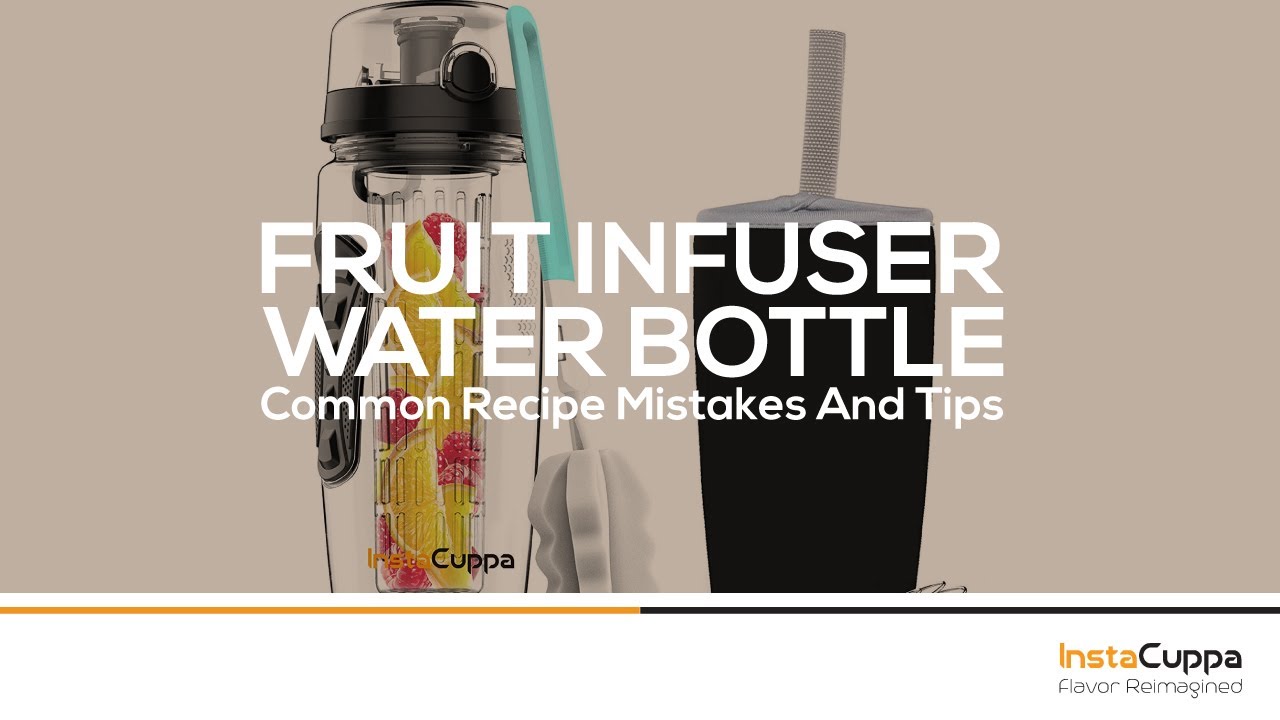 Fruit Infuser Water Bottle Common Recipe Mistakes And Tips