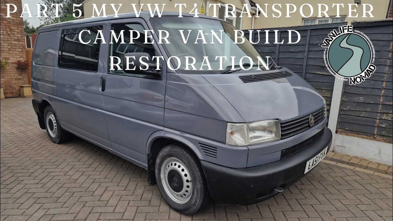 Part 5 My VW T4 Transporter Camper Van build Restoration
