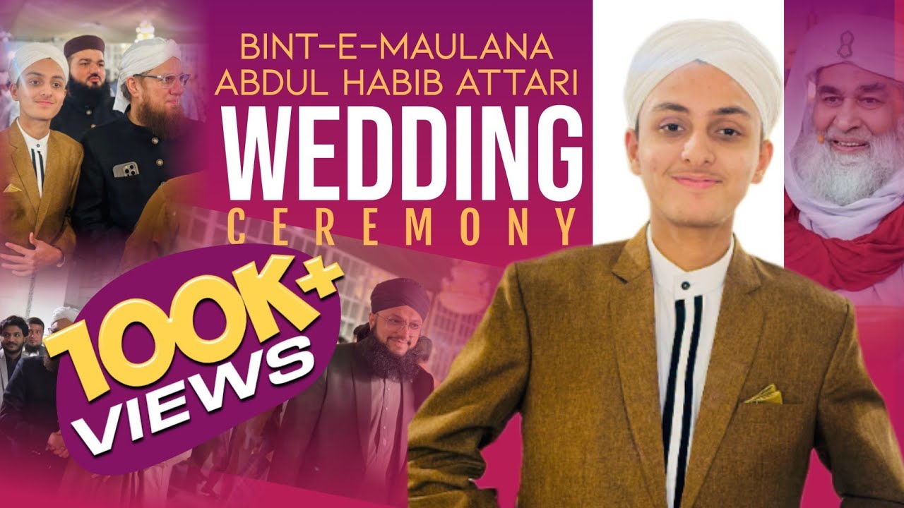 Wedding Ceremony of Daughter of Maulana abdul habib attari || vlog || { Syed Hurr hasan }