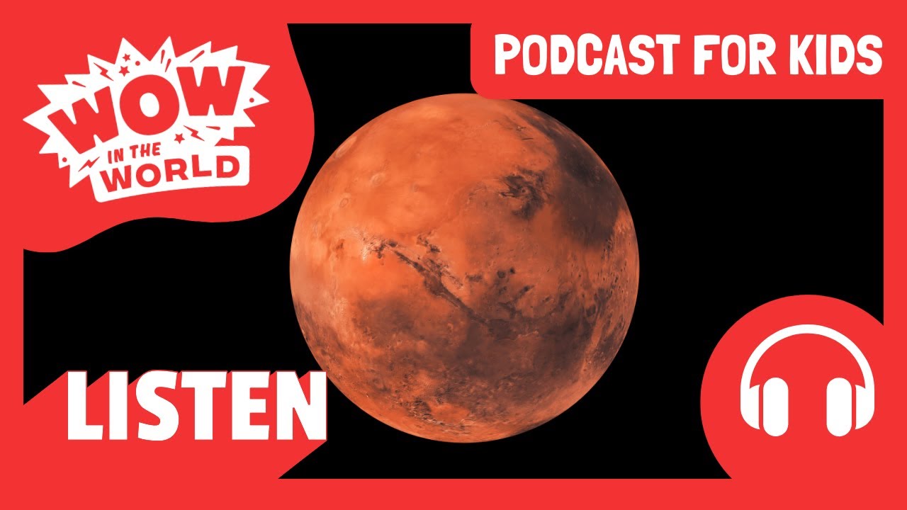 Are there BEACHES on MARS?! 🏝|  PODCAST FOR KIDS 🎧 | Wow in the World FULL EPISODE
