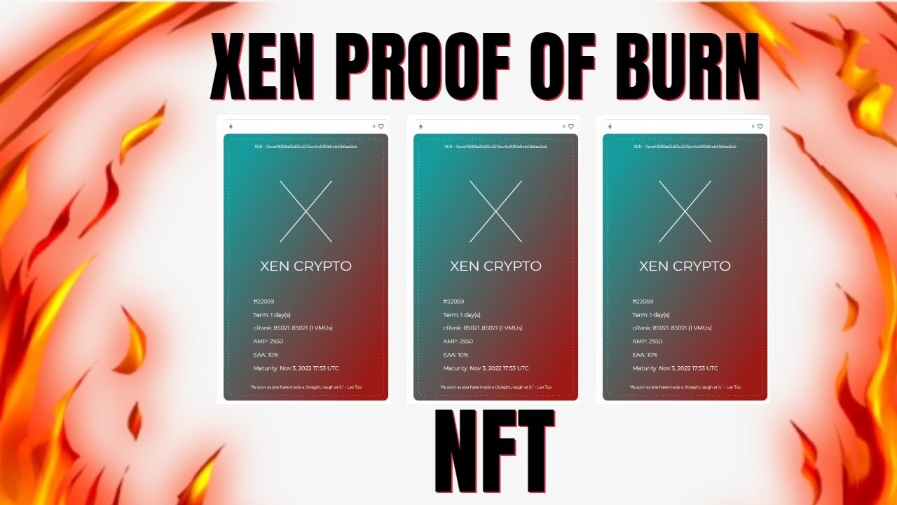 XEN Proof Of Burn NFTs Will Create More Stored Value