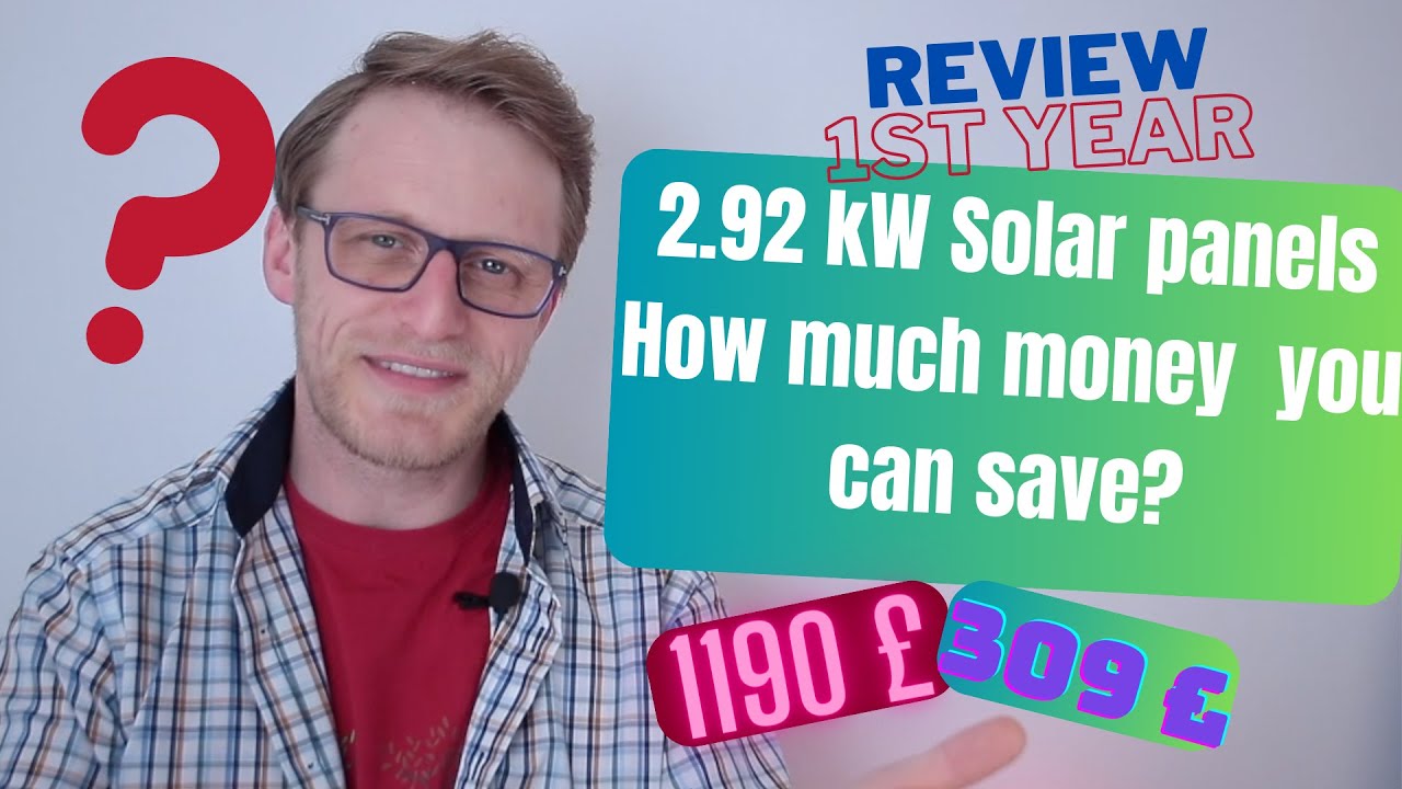 3 kW (2.92kW) solar panels - 1st year Review - Unexpected money saving