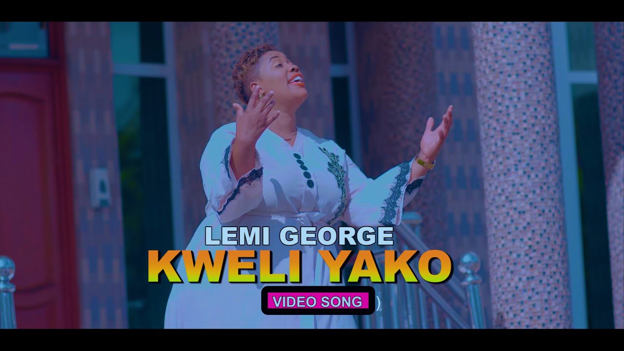 Kweli Yako - Lemi George ( Official 4k Video)