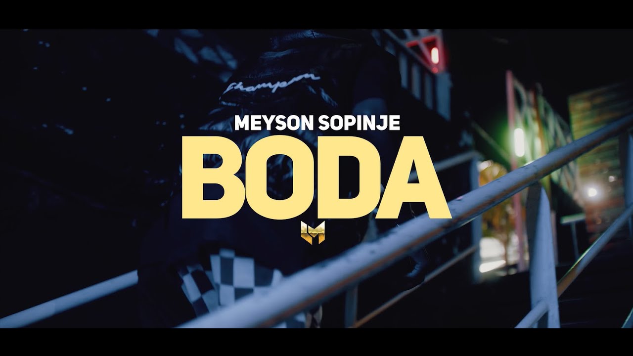 Meyson Sopinje  - Boda  ( Official Video )