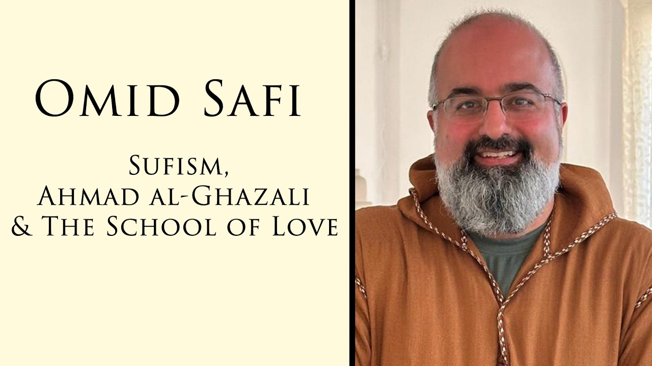 al-Ghazali, Ibn 'Arabi & The Sufi School of Love | w. Omid Safi