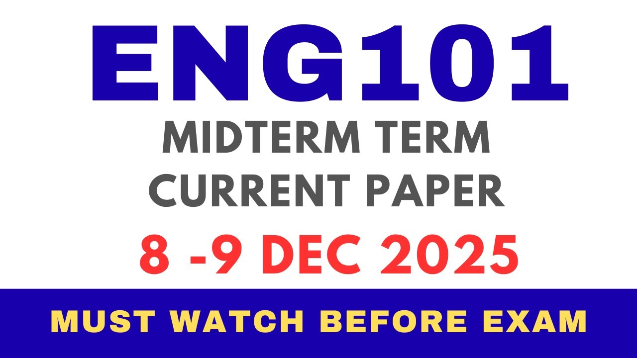 ENG101 MIDTERM CURRENT PAPER 2025