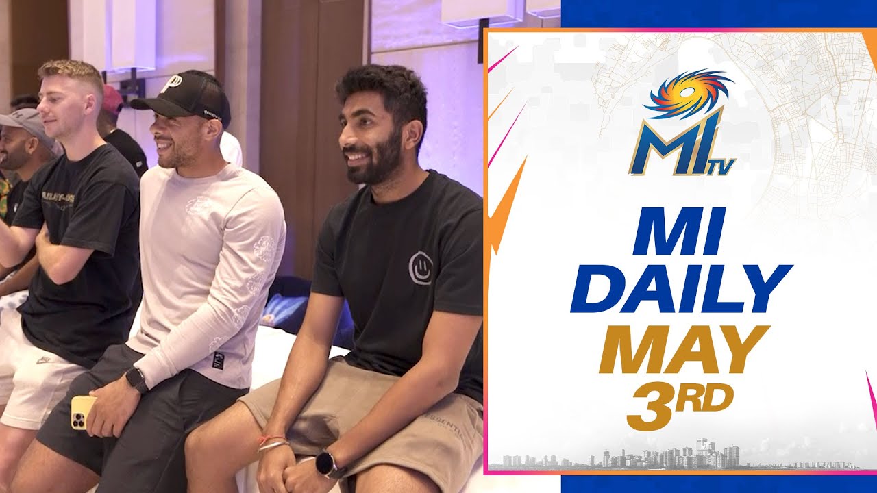 Mumbai Indians Daily (May 3): #OneFamily bonding sessions