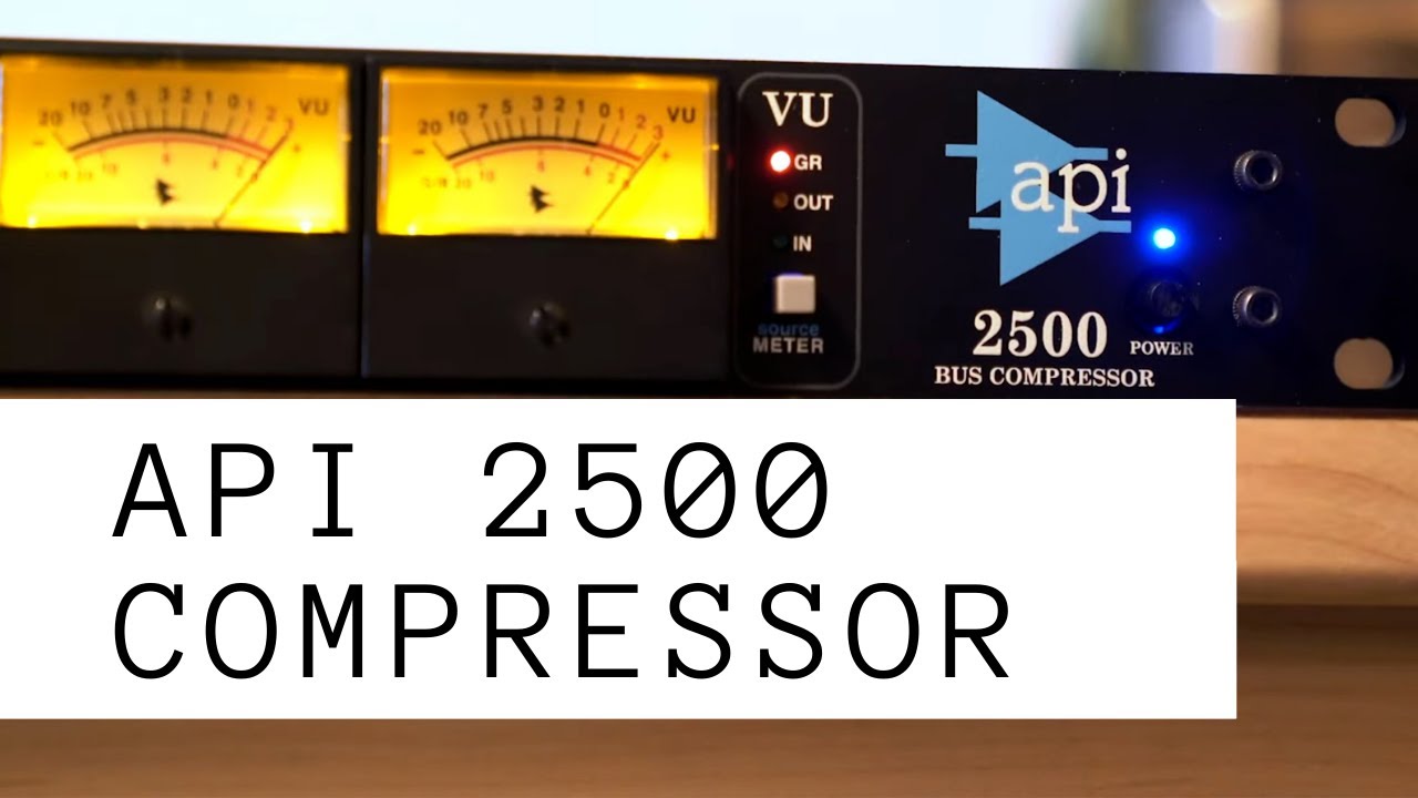 The best all-round compressor! API 2500 in-depth overview & how to use
