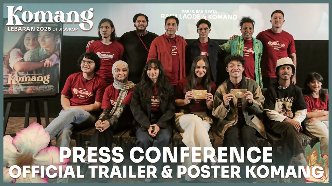 KOMANG - Press Conference Official Trailer & Poster Film