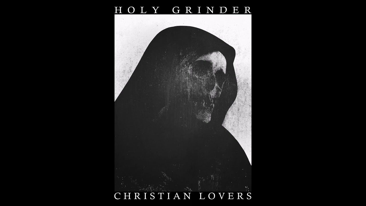 Holy Grinder // Christian Lovers - Split (2022)