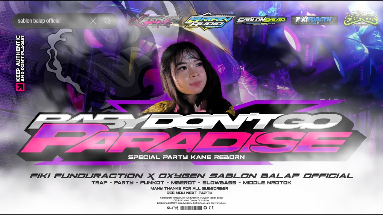 DJ PARTY KANE | BABY DONT GO X PARADISE | JATISARI GANK X SABLON BALAP OFFICIAL | @FKFDRCTN | 2K25