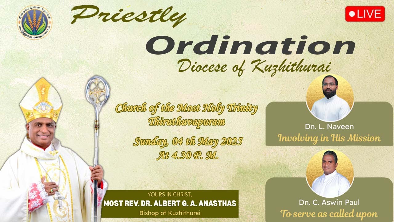 🔴 Priestly Ordination | Diocese Of Kuzhithurai | Church of the Most Holy Trinity, Thiruthuvapuram.