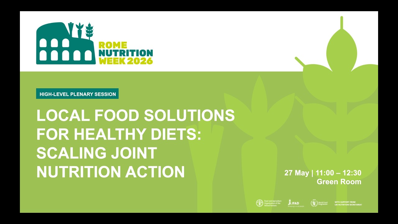 Day 3 - 27 May 2026 - HL Plenary Session - Local Food Solutions for Global Nutrition Impact [ES]