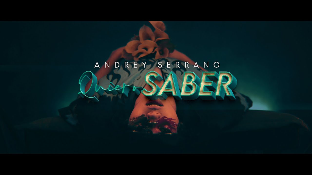 Andrey Serrano - Quiero Saber(tienes un brillo muy especial) - Official Video