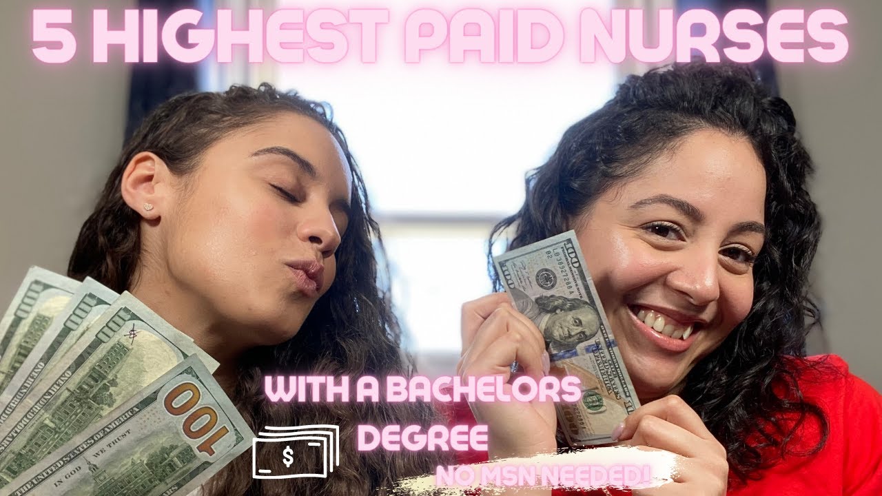 Top 5 Highest Paid Nurses with a BSN