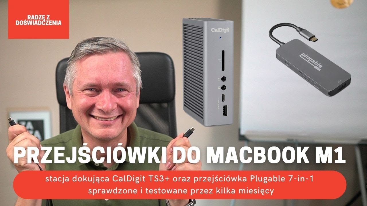 Jakie przejści&oacute;wki działają z MacBook M1? Długo testowałem CalDigit i Plugable