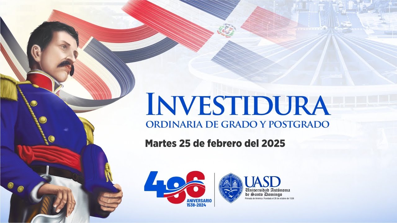 Investidura Ordinaria de Grado y Postgrado dedicada al 209 natalicio de Mella