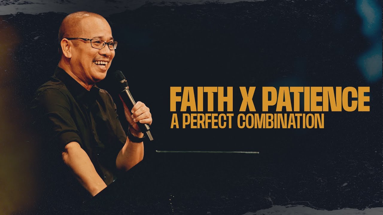 Faith X Patience - A Perfect Combination | Pastor Anthony Martinez