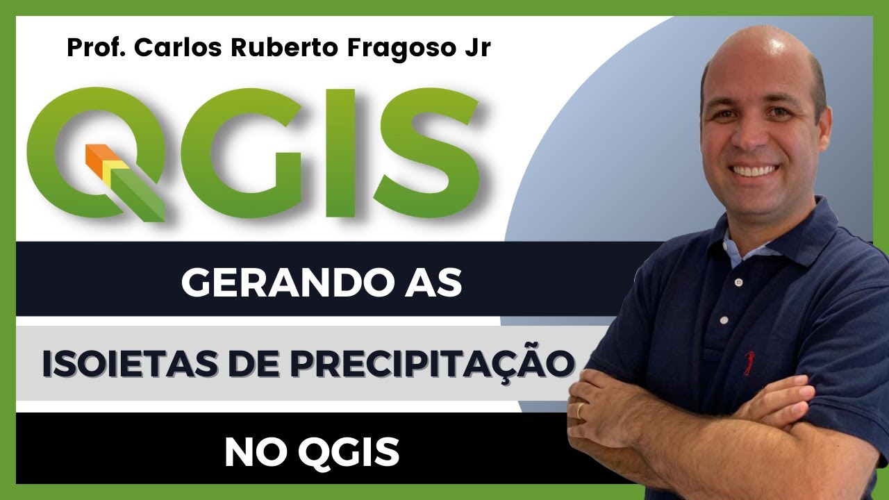 Obtendo as Isoietas de precipitação no QGIS (Mapa de Precipitação)