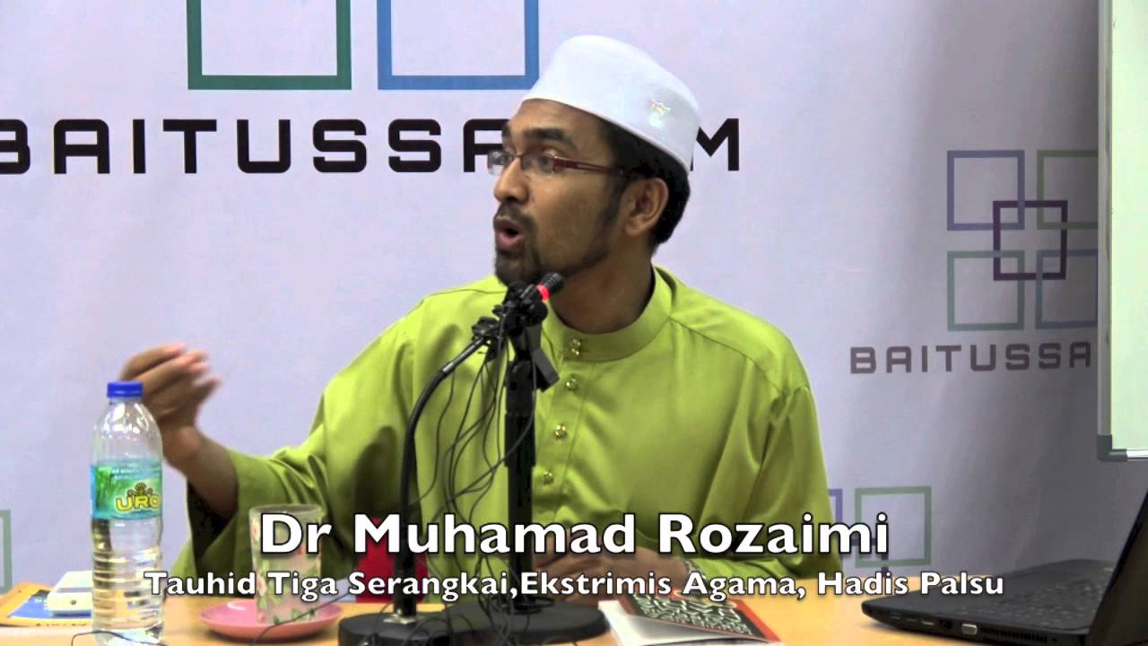 27042016 Dr Muhamad Rozaimi : Tauhid Tiga Serangkai, Ekstrimis Agama, Hadis Palsu