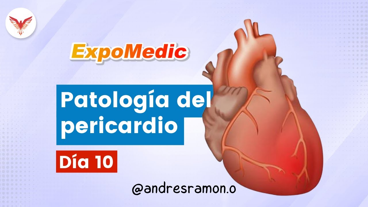 Día 10: Patología del pericardio - ExpoMedic 2021 | Villamedic