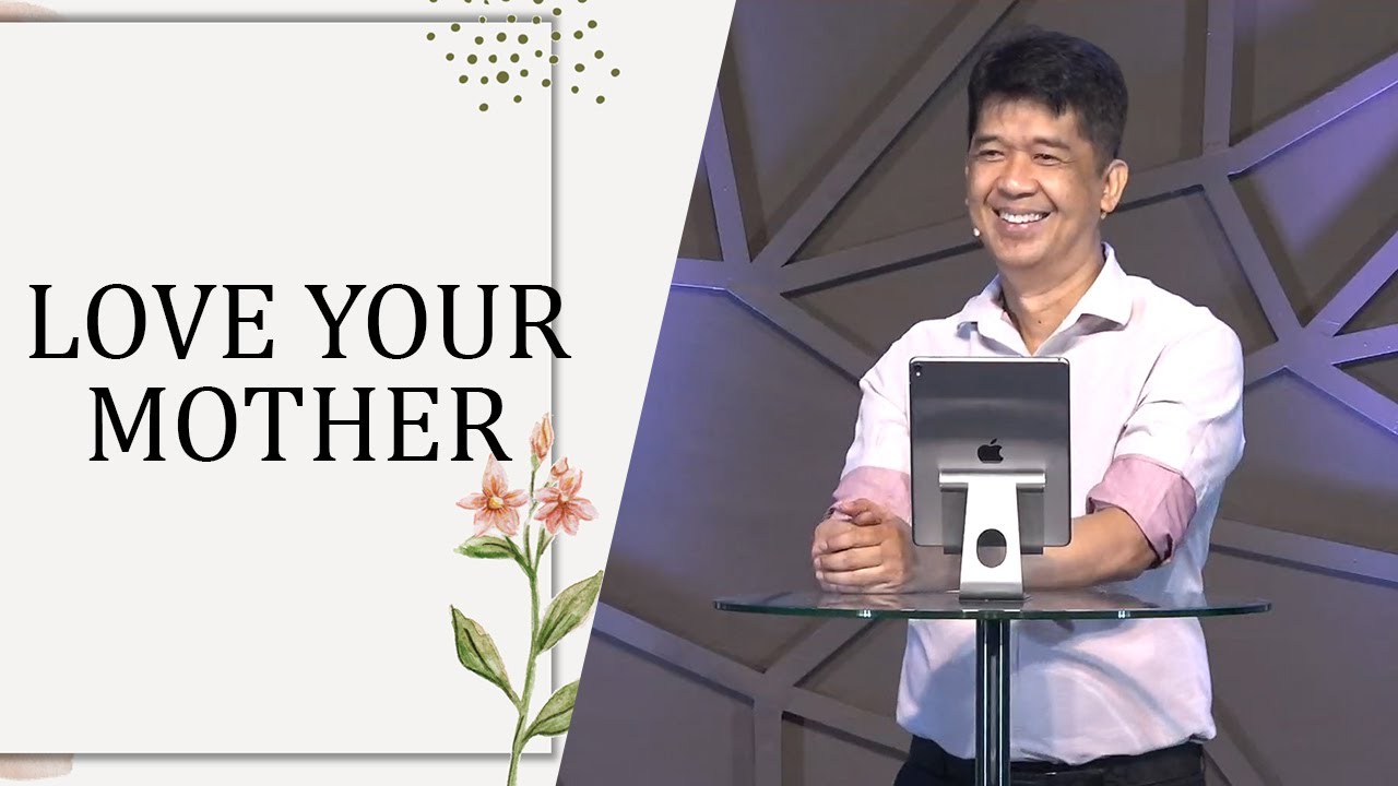 LOVE YOUR MOTHER | Rev. Ito Inandan | JA1 Rosario