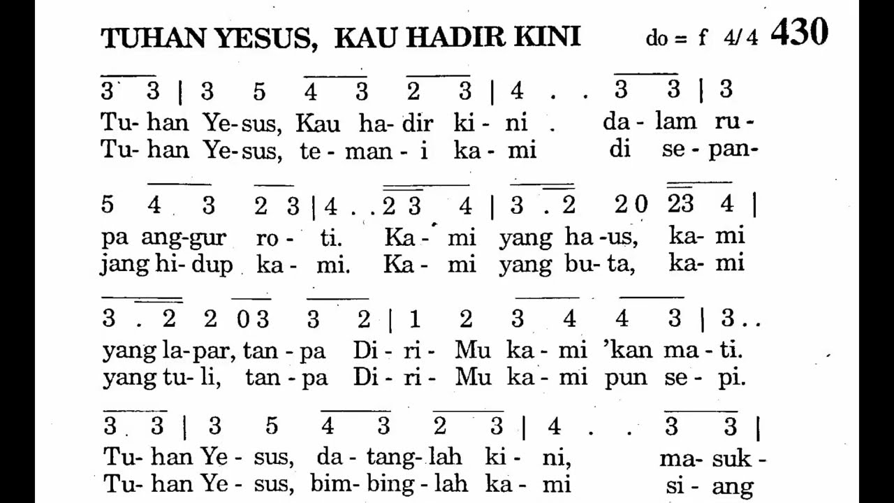 TUHAN YESUS, KAU HADIR KINI - Puji Syukur No. 430 - Lagu Komuni