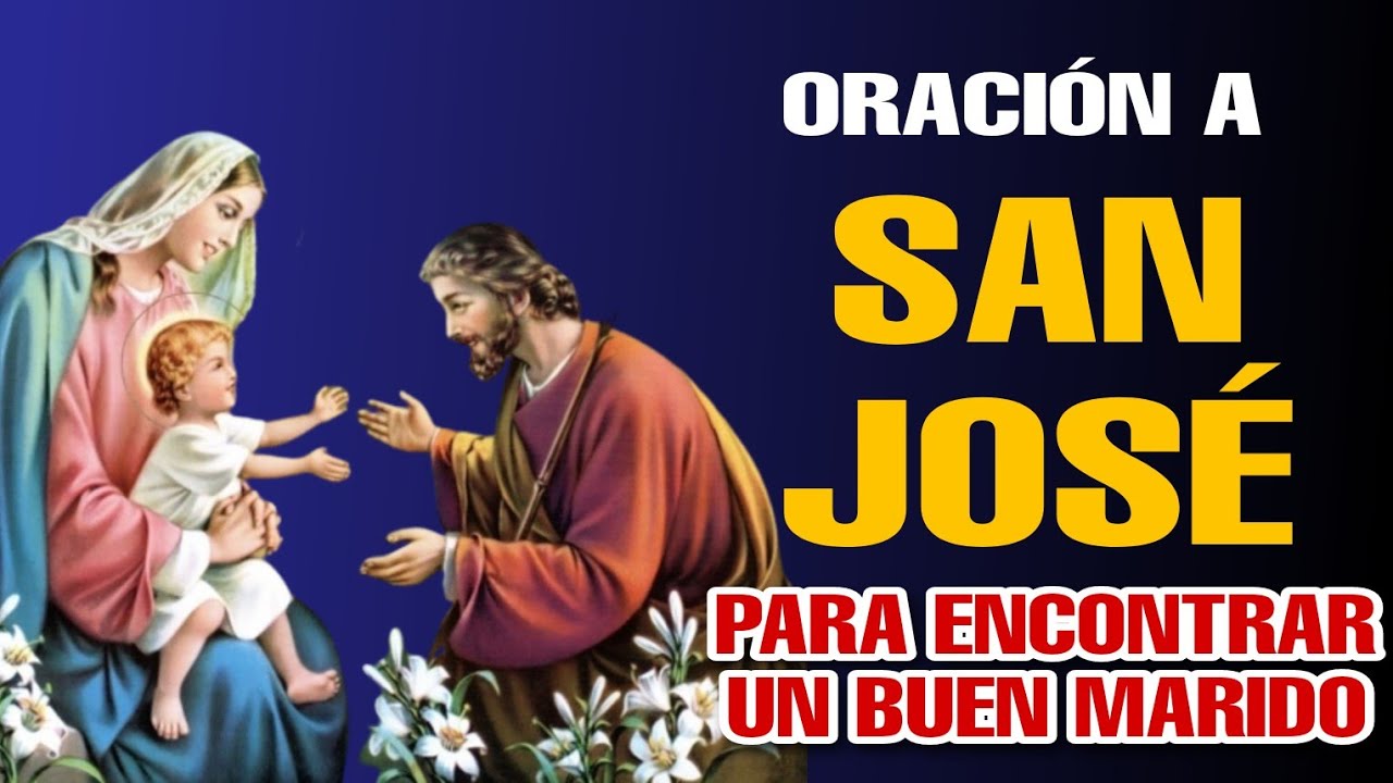 ORACIÓN A SAN JOSÉ PARA ENCONTRAR UN BUEN MARIDO🛐🙏