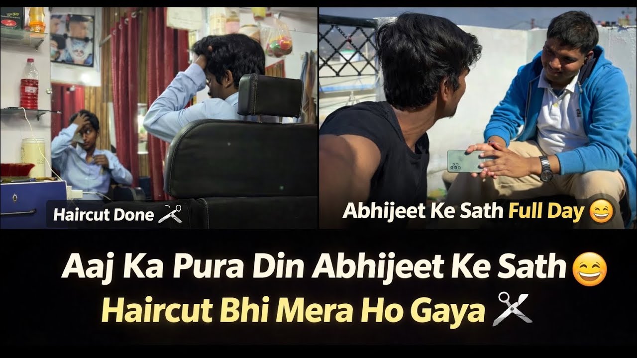 Aaj Ka Pura Din Or Hair Cut 💇‍♂️ (HNBGU)