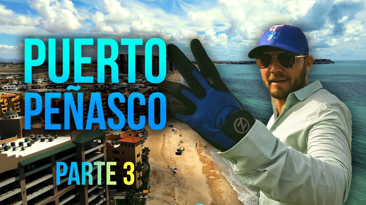 Así luce el gran PARAISO turístico de Sonora… | PUERTO PEÑASCO (Parte 3/3)