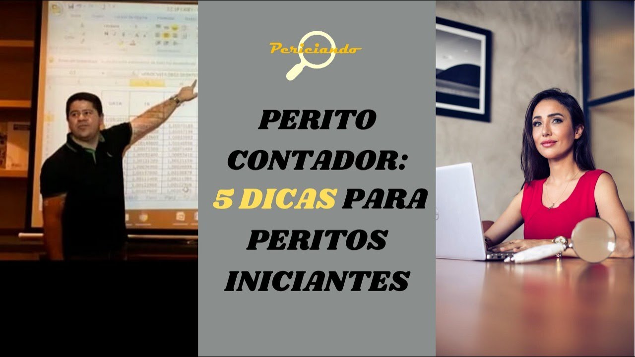 Perito Contador revela 5 dicas para peritos iniciantes