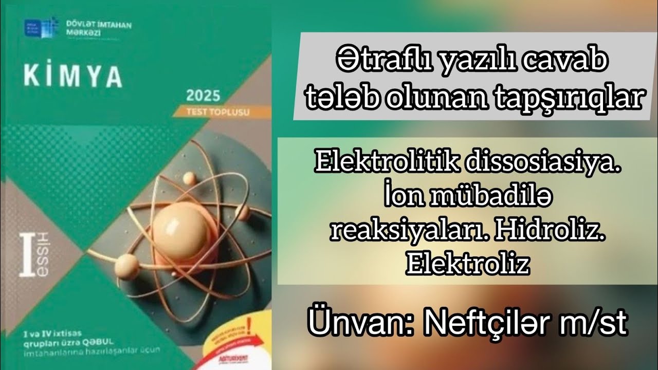 Elektrolitik dissosiasiya Ətraflı yazılı cavab tələb olunan tapşırıqlar