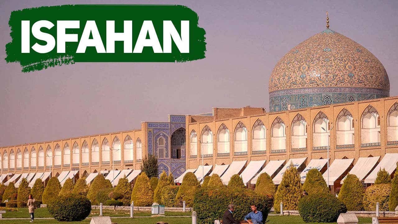 ISFAHAN é a cidade mais turística do IRÃ