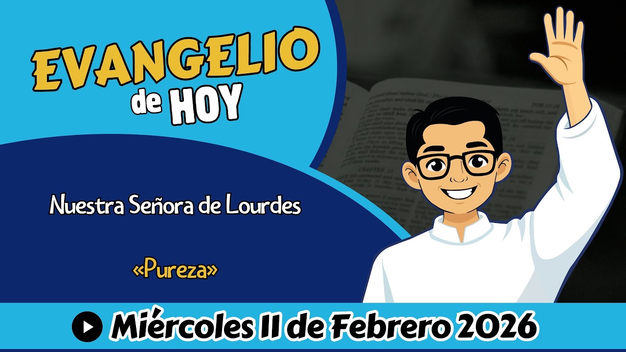 Evangelio de Hoy Miércoles 11 de Febrero 2026📖San Marcos 7, 14-23 | «Pureza»