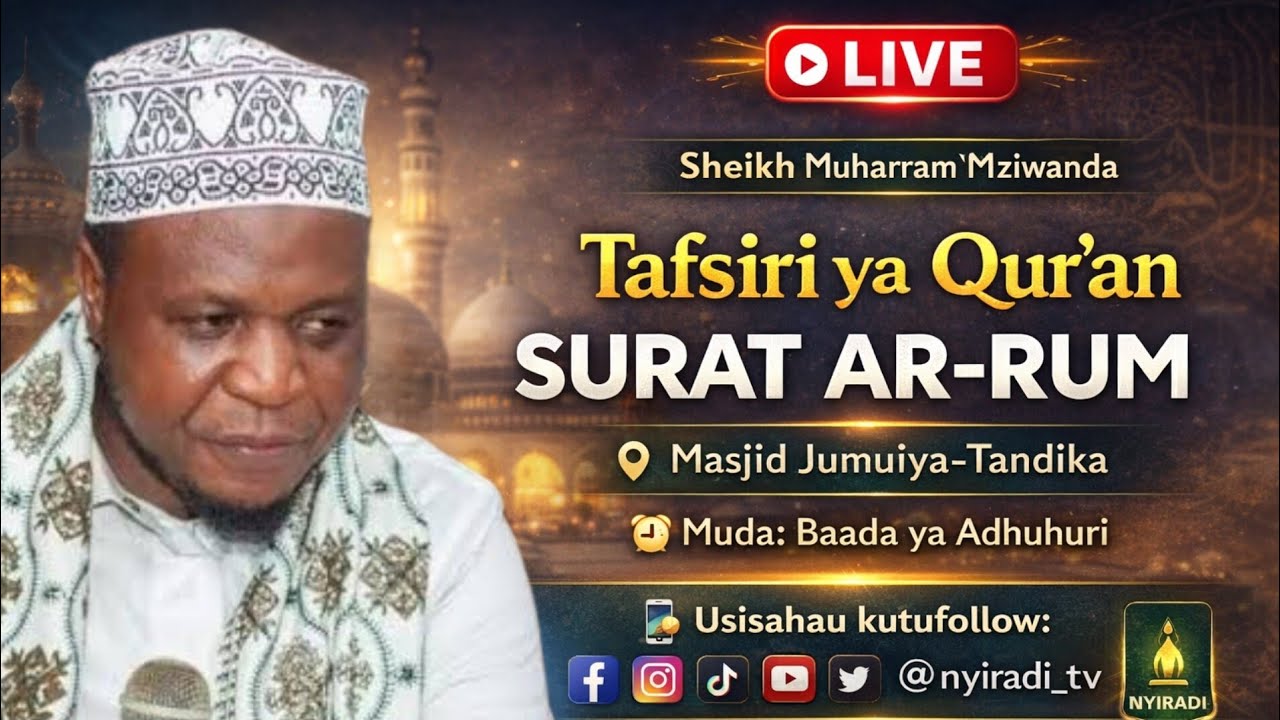 🔴#LIVE DARASA ZA RAMADHAN DAY 13: TAFSIRI YA QUR AN SURAT RUM/MASJID JUMUIYA TANDIKA/SHEIKH MZIWANDA