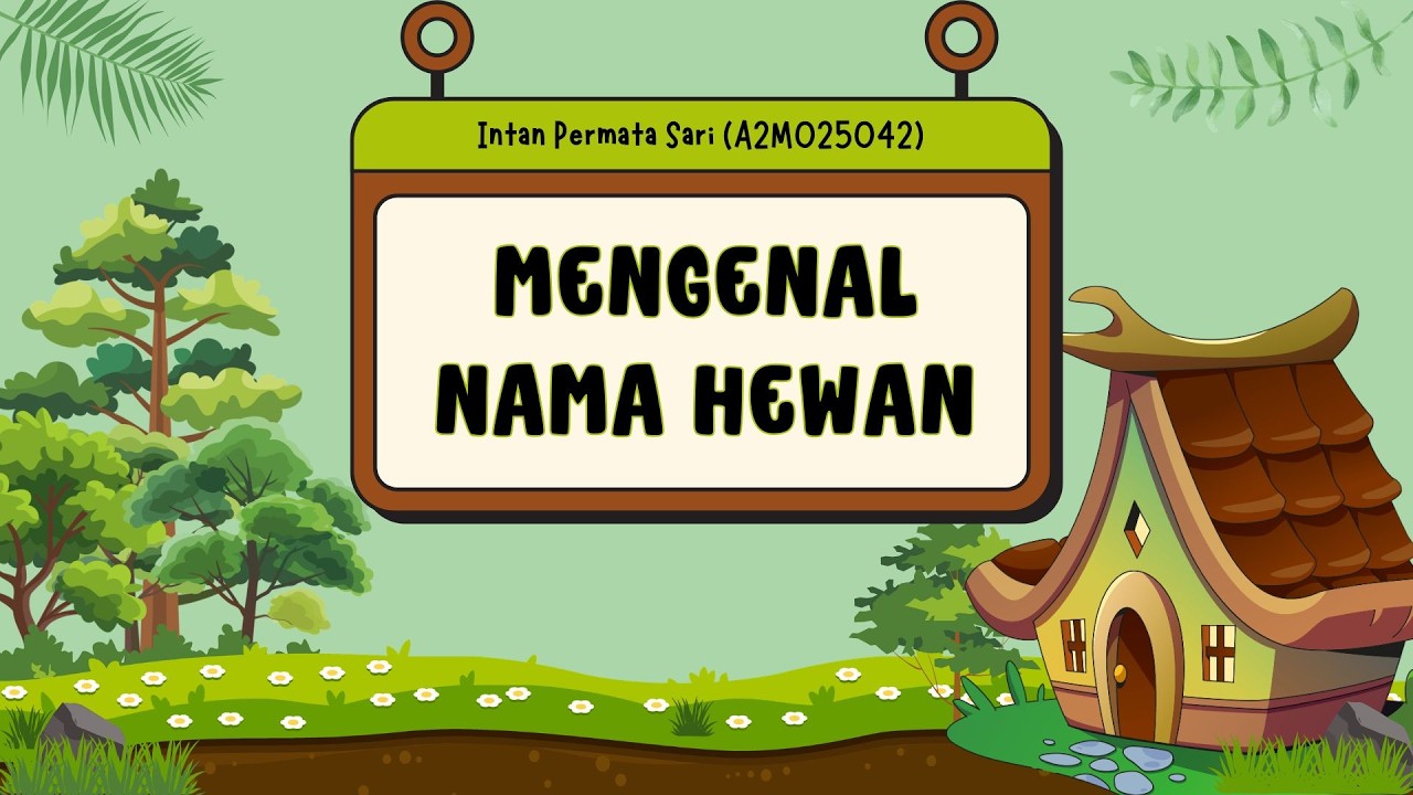 MENGENAL NAMA-NAMA HEWAN