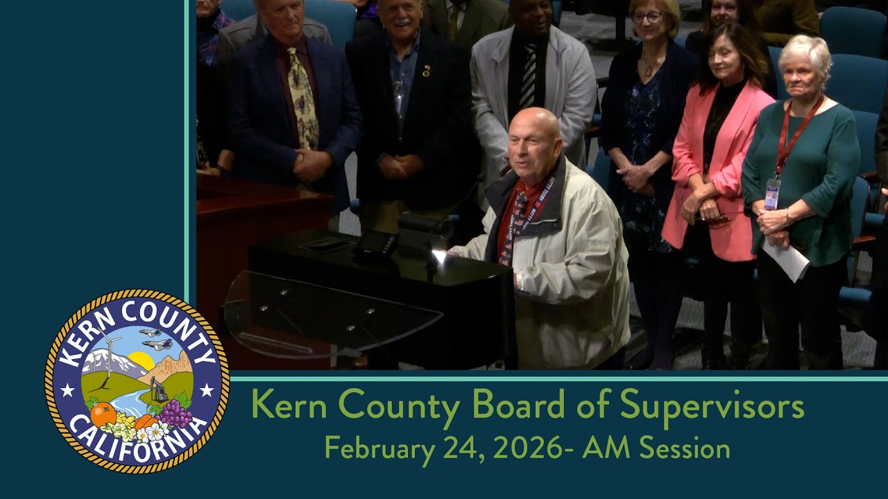 Kern County Board of Supervisors 9:00 a.m. meeting for Tuesday, February 24, 2026