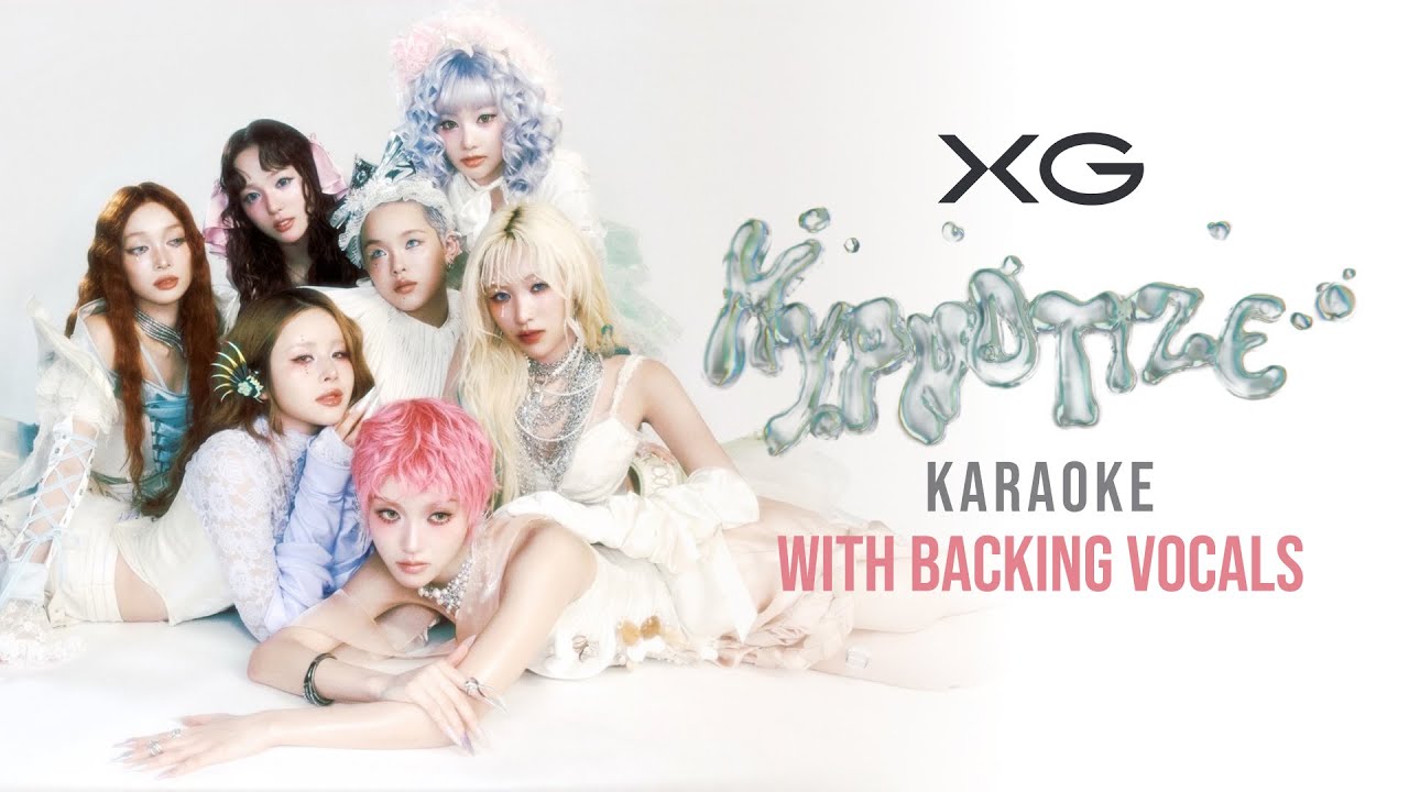 XG - HYPNOTIZE KARAOKE [WITH BACKING VOCALS]