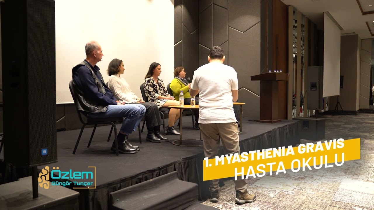 1. Myasthenia Gravis Hasta Okulu - Hasta Oturumu - Bölüm 3- Prof. Dr. Özlem Güngör Tunçer