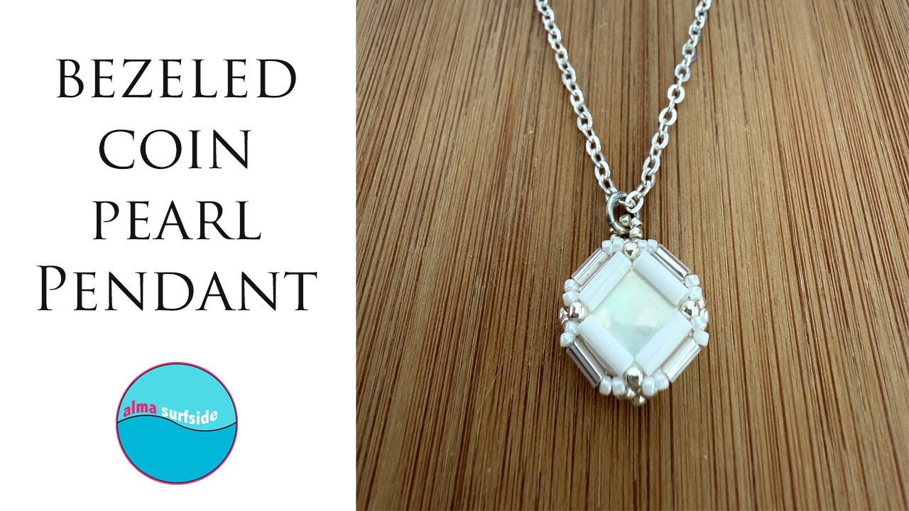 BEADING TUTORIAL: Bezeled Coin Pearl Pendant #diyjewelry #beadweaving #pendantnecklace #handmade
