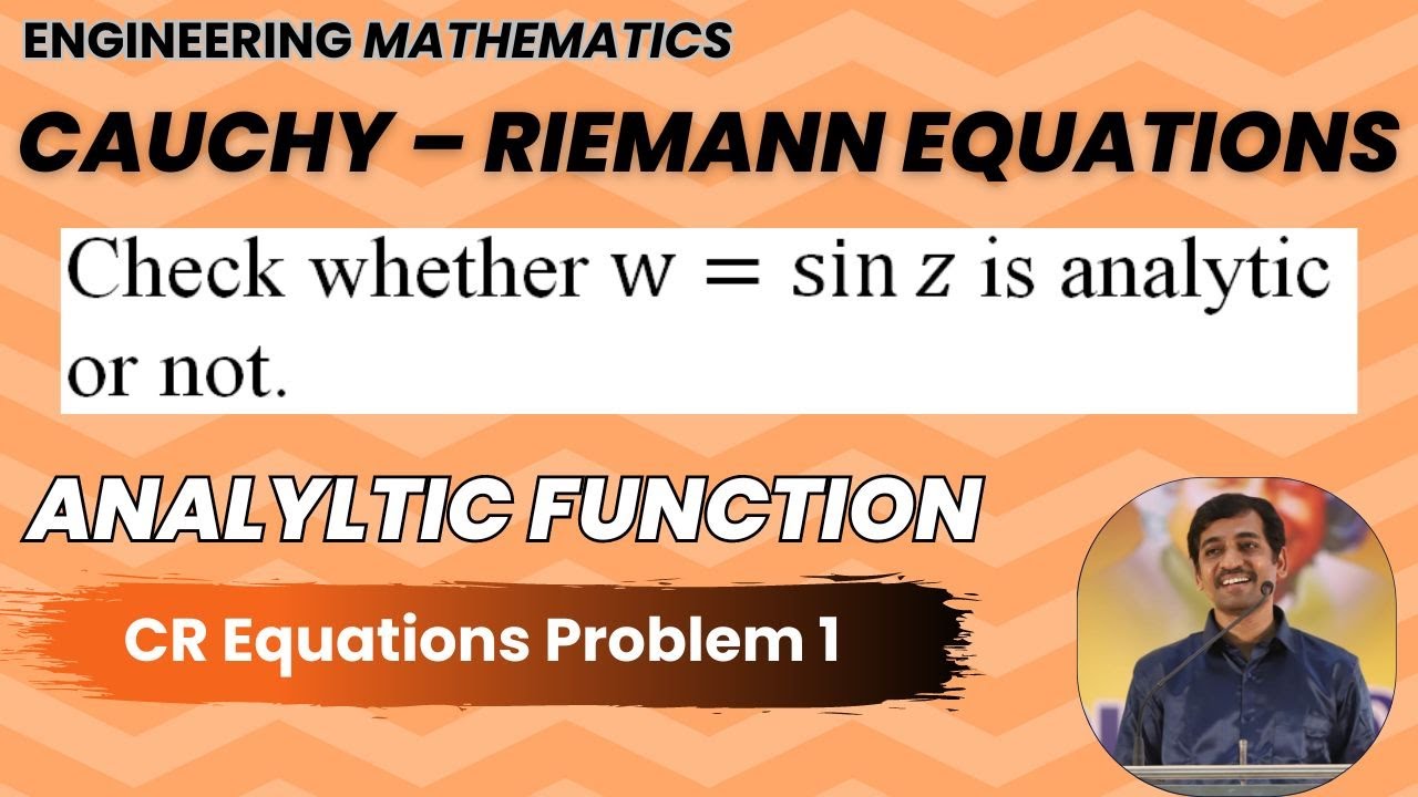 CR Equations Problem 1 | Cauchy &ndash; Riemann Equations |Analytic Functions | Engineering Maths