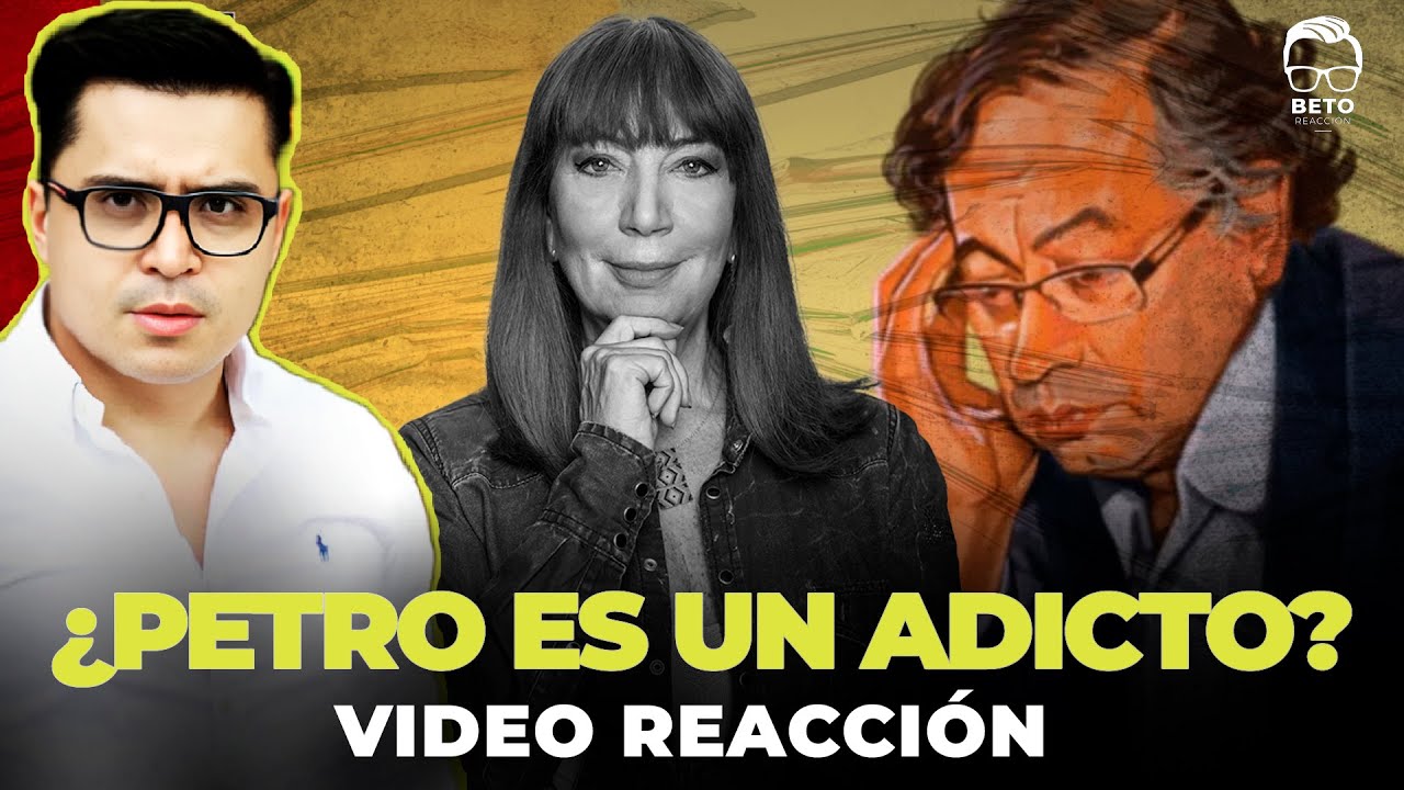 ¿PETRO ES UN ADICTO? Reacción en vivo a la Polémica Columna de María Jimena Duzan! | Beto Coral