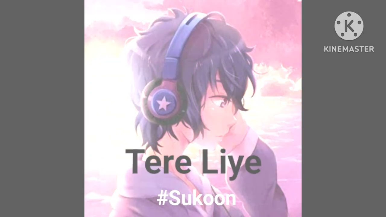 Tere Liye 💖💖|slowed and reverb|sad song|