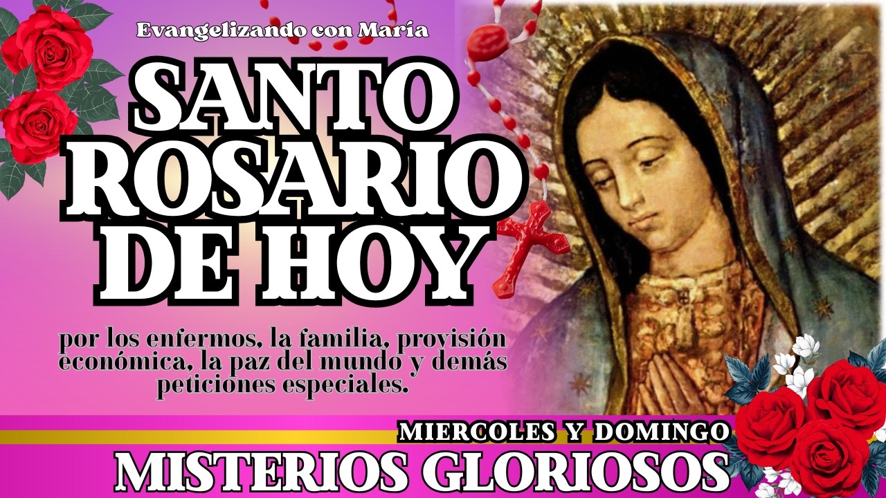 Santo Rosario de HOY, por 22 de febrero 2026, misterios Gloriosos🌷🌹🌷