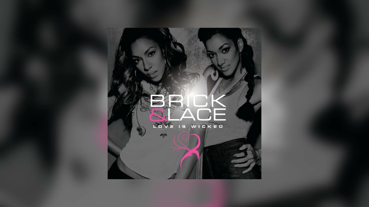 love is wicked // brick & lace (sped up)