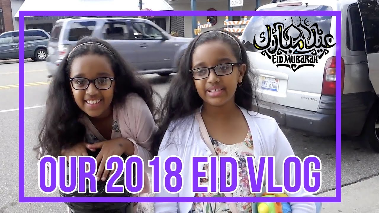 Eid Vlog 2018    عيد الاضحى