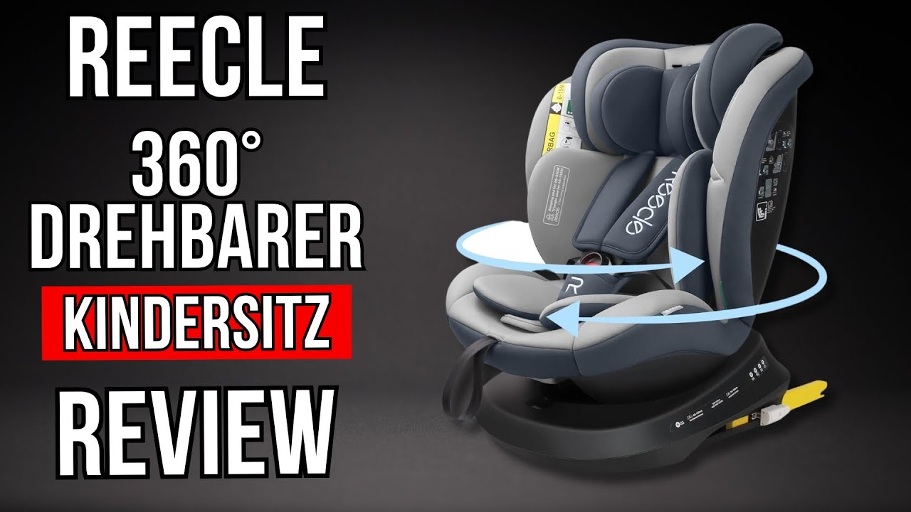 Reecle 360 i-Size: Der Allrounder für Sicherheit und Komfort im Auto?