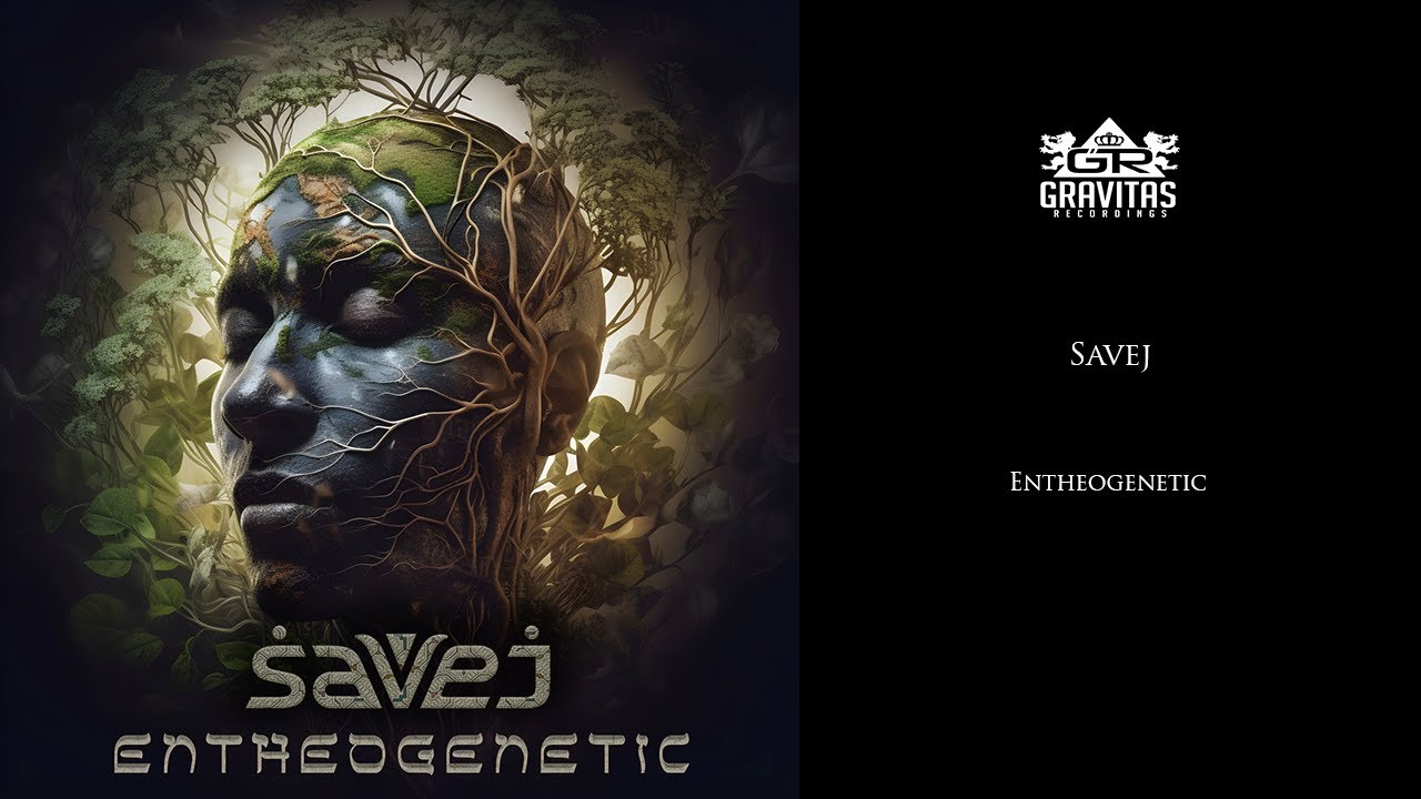 Savej - Entheogenetic