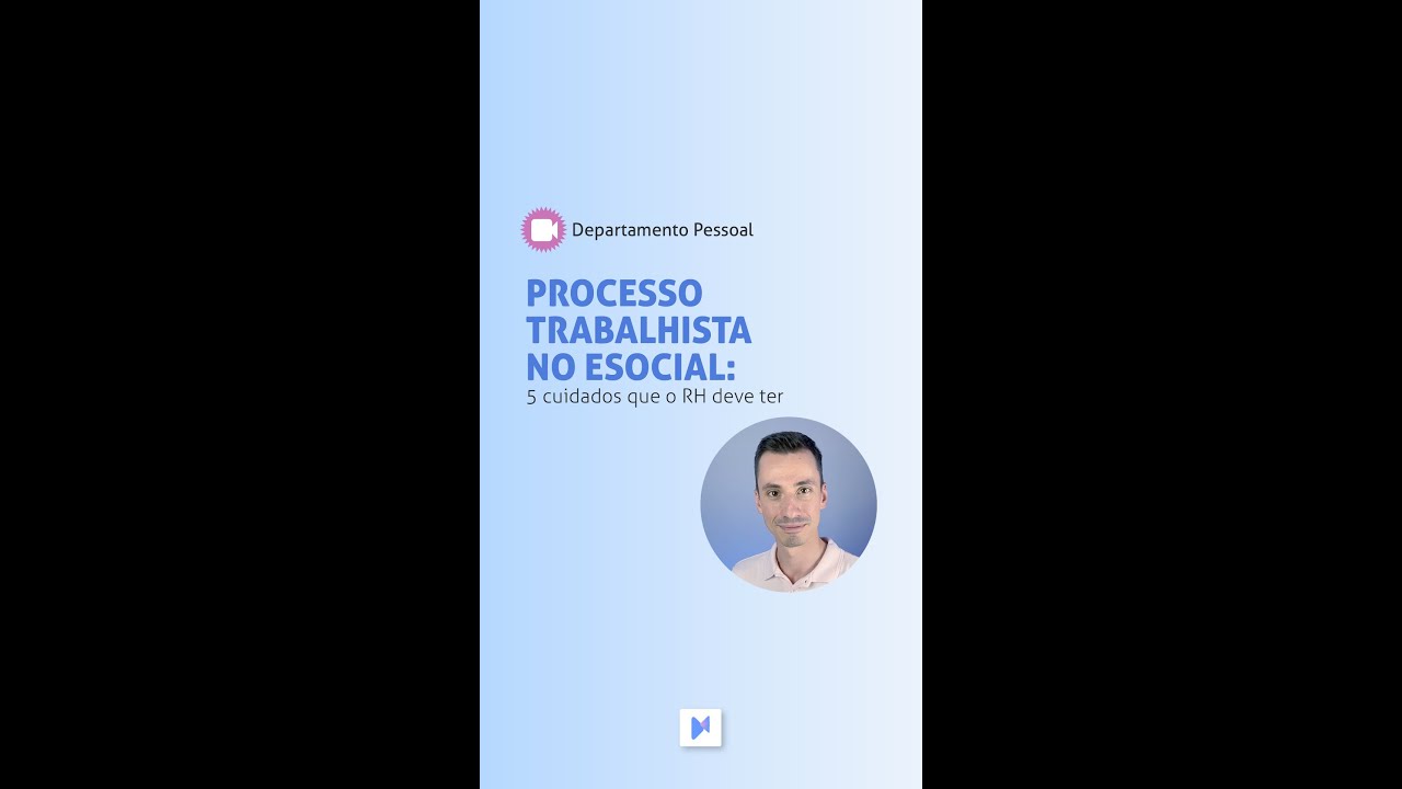 5 cuidados que o RH deve ter com o processo trabalhista no eSocial