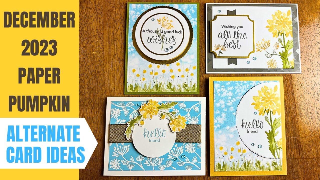 December 2023 Paper Pumpkin: FOUR ALTERNATE CARD IDEAS! How to Use Every Stamp in this Kit!